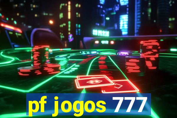 pf jogos 777